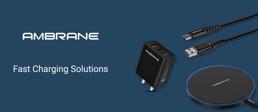 Ambrane introduces range of Fast Charging Solutions in India