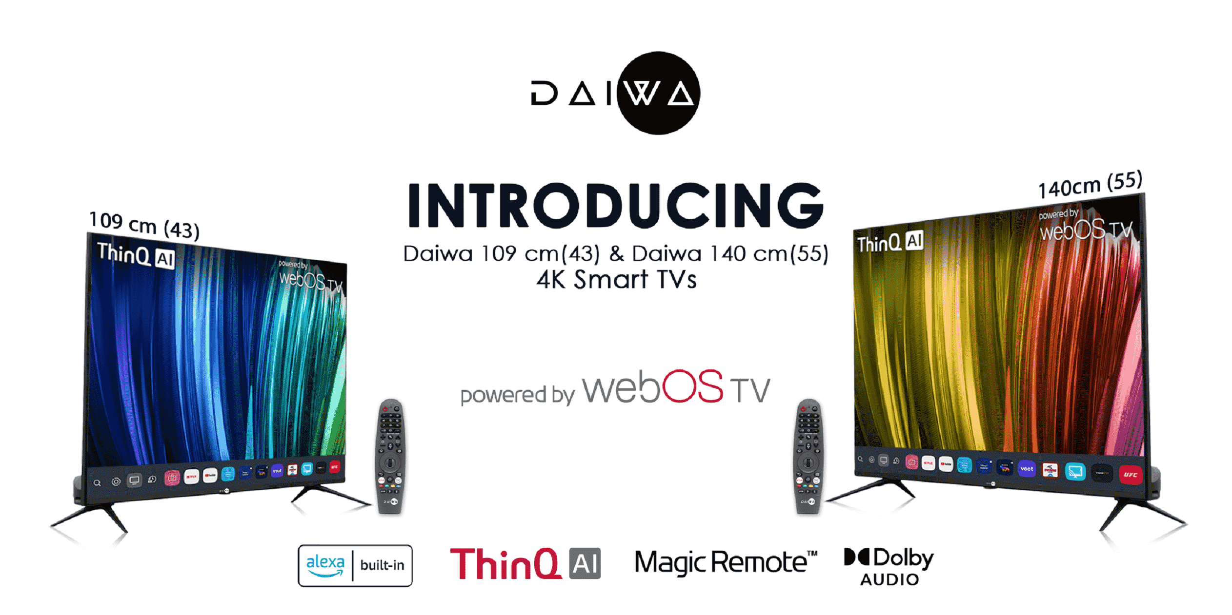 Daiwa launches two new 4K UHD D43U1WOS D55U1WOS Smart TVs