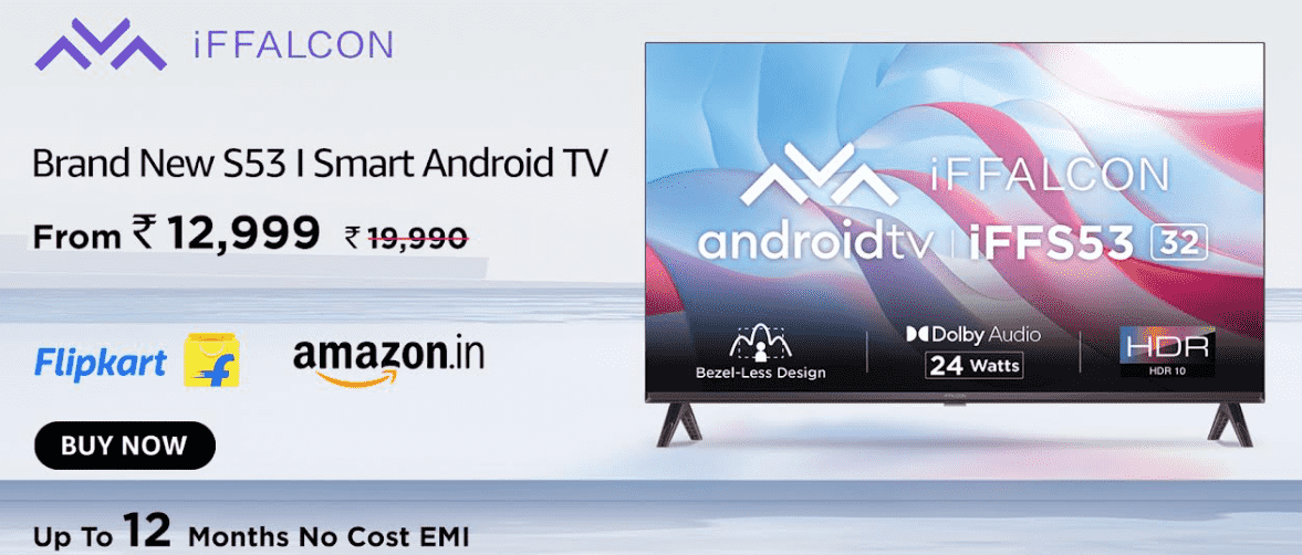 Global TV brand iFFalcon unveils the affordable S53 Smart Android TV in India
